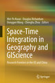 Space-Time Integration in Geography and GIScience