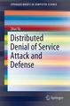 Distributed Denial of Service Attack and Defense