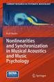 Nonlinearities and Synchronization in Musical Acoustics and Music Psychology