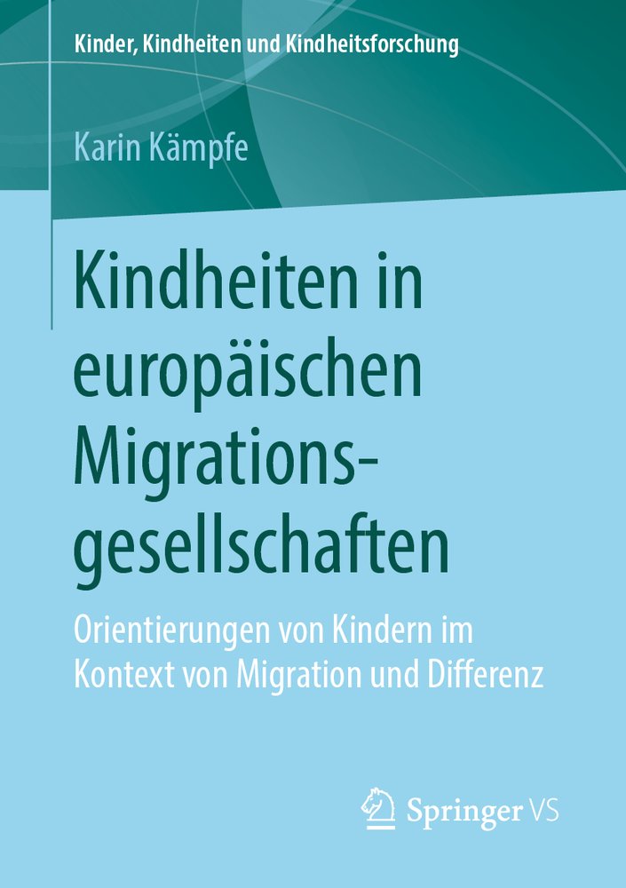 Kindheiten in europäischen Migrationsgesellschaften