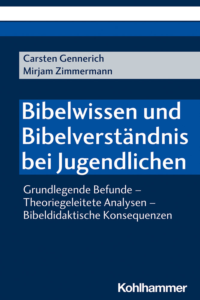 Bibelwissen und Bibelverständnis bei Jugendlichen