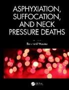 Asphyxiation, Suffocation, and Neck Pressure Deaths