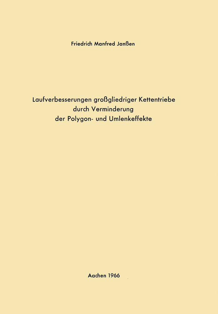 Laufverbesserungen großgliedriger Kettentriebe durch Verminderung der Polygon- und Umlenkeffekte