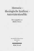 Memoria - theologische Synthese - Autoritätenkonflikt