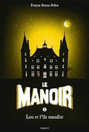 Le Manoir, Tome 5