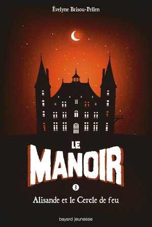 Le manoir saison 1, Tome 03