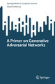 A Primer on Generative Adversarial Networks