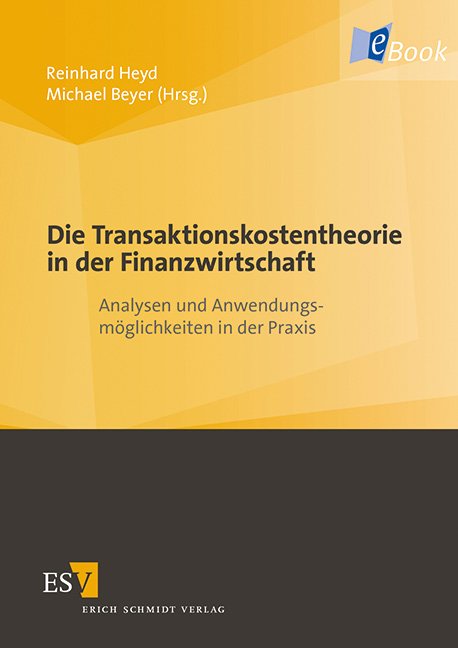 Die Transaktionskostentheorie in der Finanzwirtschaft