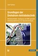 Grundlagen der Drehstrom-Antriebstechnik