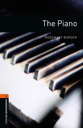 Oxford Bookworms Library: Level 2:: The Piano