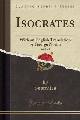 Isocrates, Vol. 2 of 3