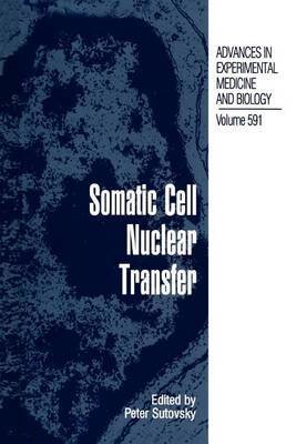 Somatic Cell Nuclear Transfer