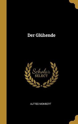 Der Glï¿½hende