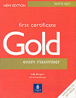 First Certificate Gold Exam Maximiser/Key + 2 CD