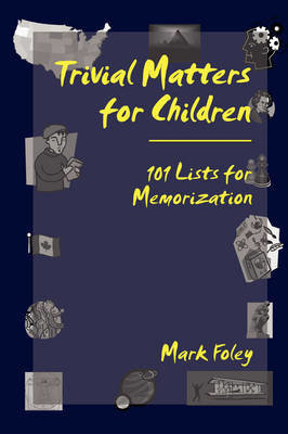 Trivial Matters for Children