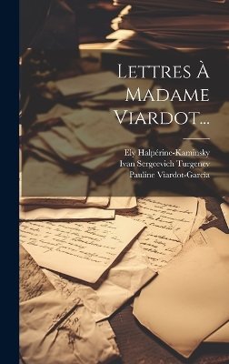 Lettres À Madame Viardot