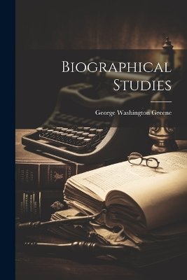 Biographical Studies