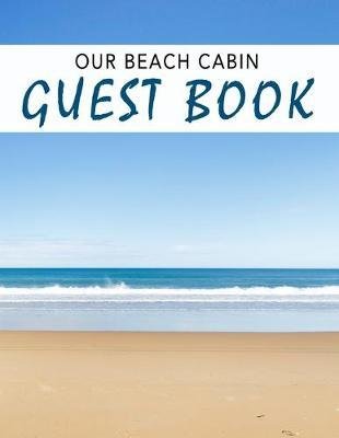 Our Beach Cabin Guest Book