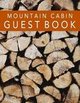 Mountain Cabin Guest Book