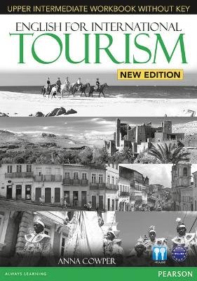 English for International Tourism Upper Intermediate New Edition Workbook without Key for Pack