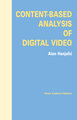 Content-Based Analysis of Digital Video