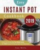 The Easy Instant Pot Cookbook 2019