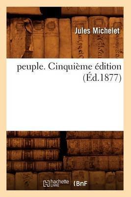 Peuple. Cinquième Édition (Éd.1877)