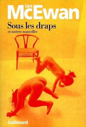 Sous les draps et autres nouvelles