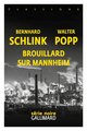 Brouillard sur Mannheim. Une enquête du privé Gerhard Selb