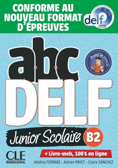 ABC Delf Junior Scolaire B2 + DVD + LIVRE WEB