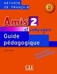 Amis Et Compagnie Level 2 Teacher's Guide