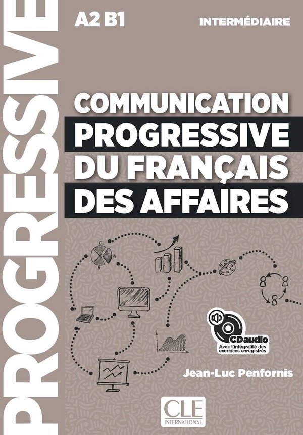 Communication progressive du français des affaires : A2 B1