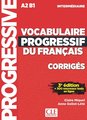 Vocabulaire Progressif du Français A2-B1 Intermédiaire corrigés