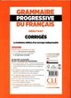 Grammaire progressive du français débutant A1 : corrigés