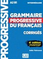 Grammaire progressive du français, intermédiaire, A2-B1 : corrigés