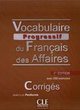 Vocabulaire progressif du français des affaires - ancienne édition