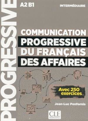 Communication progressive du français des affaires A2 B1