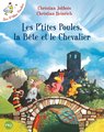 Les P'Tites Poules, la Bete Et le Chevalier