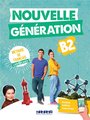 Nouvelle génération B2, méthode de français. Livre + cahier