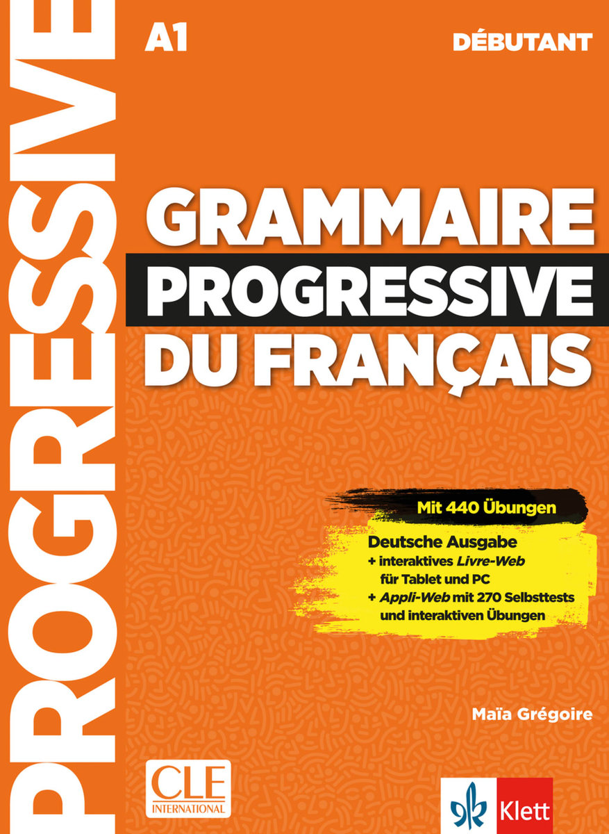 Grammaire progressive du français - Niveau débutant - Deutsche Ausgabe