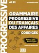 Grammaire progressive du français des affaires - Niveau intermédiaire