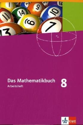 Das Mathematikbuch 8. Ausgabe N - Das Mathematikbuch, Ausgabe N