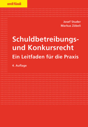 Schuldbetreibungs- und Konkursrecht (f. d. Schweiz)