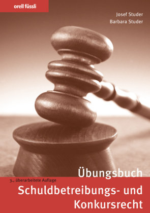 Übungsbuch Schuldbetreibungs- und Konkursrecht  f. d. Schweiz)