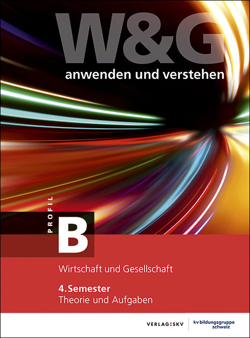 W&G anwenden und verstehen, B-Profil, 4. Semester, Bundle ohne Lösungen