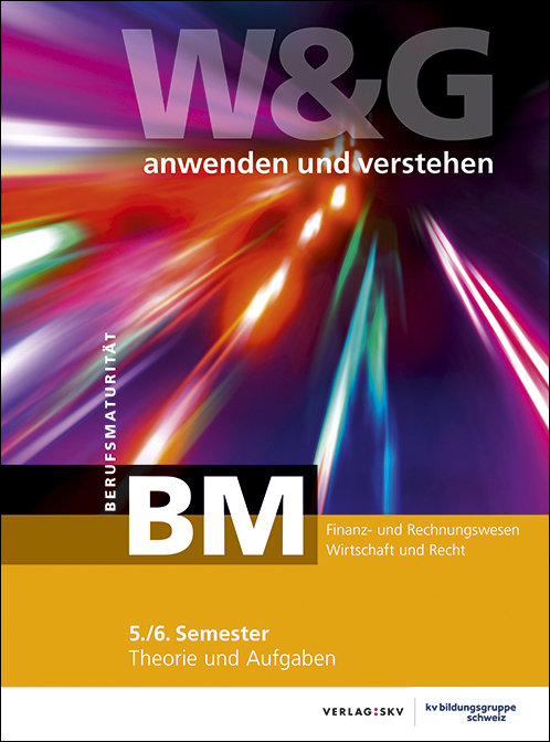 W&G anwenden und verstehen, BM, 5./6. Semester, Bundle ohne Lösungen