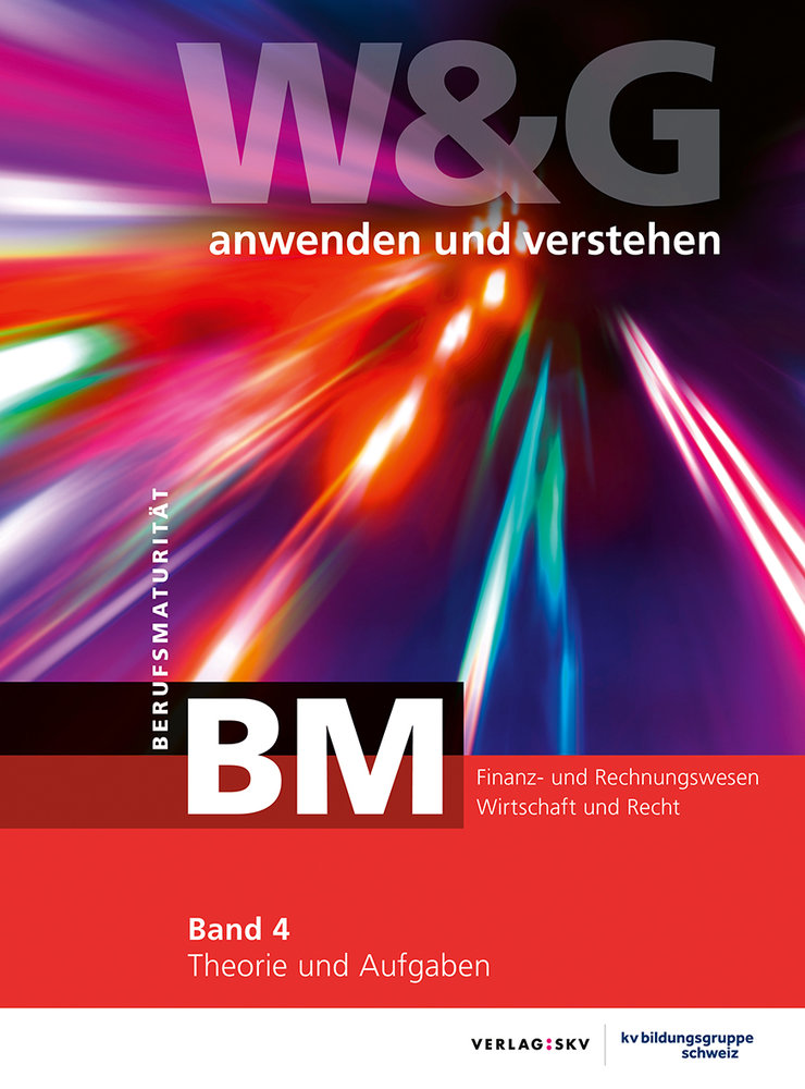 W&G anwenden und verstehen, BM (Berufsmaturität), Band 4, Bundle mit digitalen Lösungen