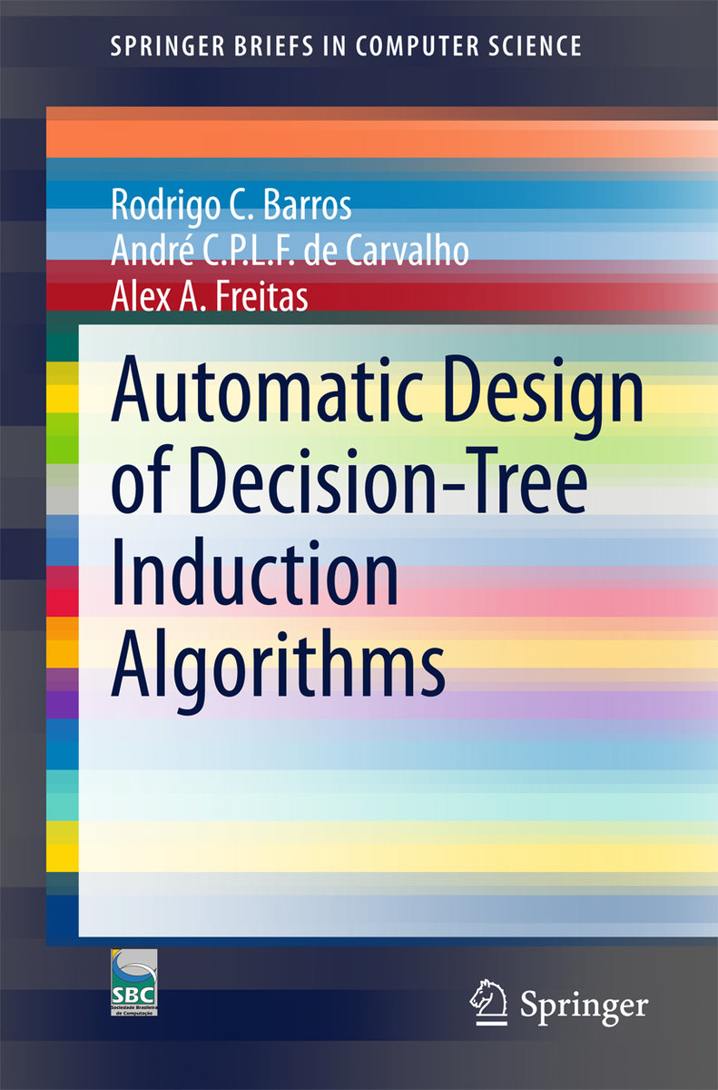 Automatic Design of Decision-Tree Induction Algorithms