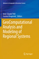 GeoComputational Analysis and Modeling of Regional Systems