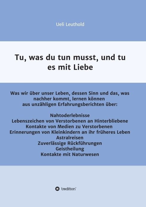 Tu, was du tun musst, und tu es mit Liebe